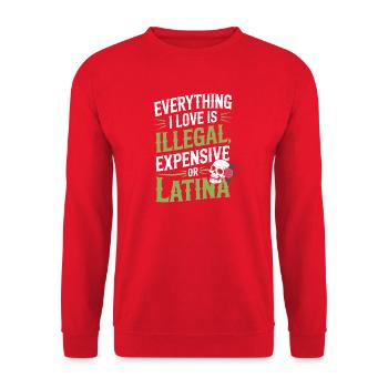 Tout ce que j’aime est illégal, cher ou latina - Sweat-shirt Unisexe - rouge - Devant - Alina (178cm) & Michal (187cm)
