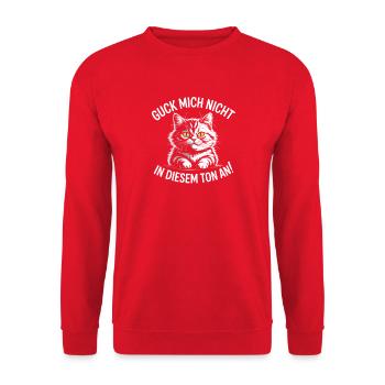 Guck Mich Nicht In Diesem Ton An Frech Büro Spruch - Unisex Pullover - Rot - Vorne - Alina (178cm) & Michal (187cm)