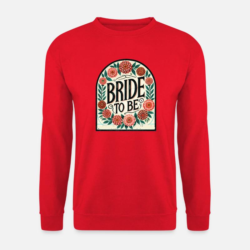Braut-Blumen-Schild - Unisex Pullover - Rot