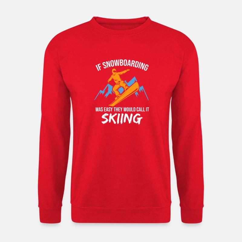 If Snowboarding Was Easy - Unisex Sweatshirt - red