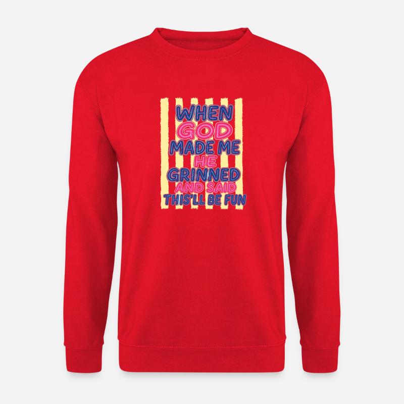 Dieu rit : Tu vas t’amuser - Sweat-shirt Unisexe - rouge