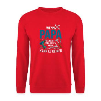 Wenn Papa es nicht reparieren kann Werkzeug - Unisex Pullover - Rot - Vorne - Alina (178cm) & Michal (187cm)