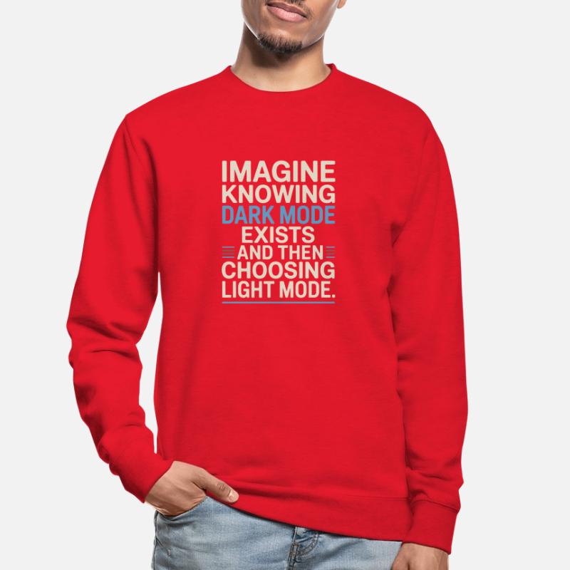 Le mode sombre existe Programmeur IT Nerd Coder Office Sweat-shirt Unisexe