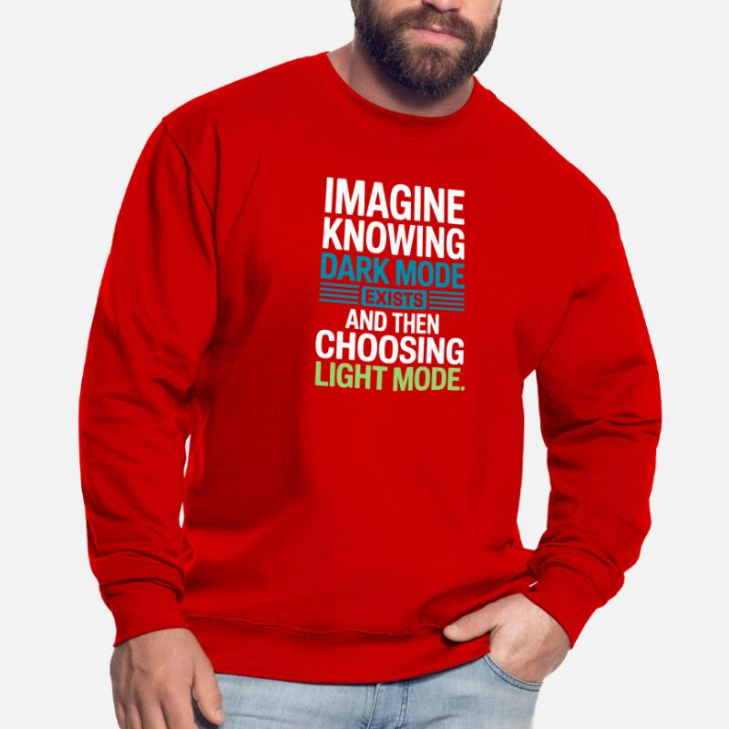 Le mode sombre existe Programmeur IT Nerd Coder Office Sweat-shirt Unisexe