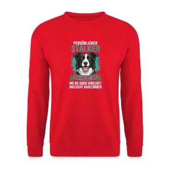 Persönlicher Stalker Hund Spruch Border Collie - Unisex Pullover - Rot - Vorne - Alina (178cm) & Michal (187cm)
