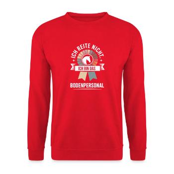 Pferde Ich Reite Nicht Ich Bin Das Bodenpersonal - Unisex Pullover - Rot - Vorne - Alina (178cm) & Michal (187cm)