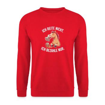 Reite Nicht Bezahle Pferdepapa Pferdemama Pferde - Unisex Pullover - Rot - Vorne - Alina (178cm) & Michal (187cm)