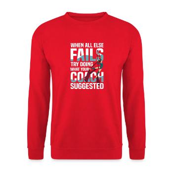 When all else fails, try what your coach advised - Unisex Sweatshirt - red - Front - Alina (178cm) & Michal (187cm)