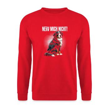 Nerv Mich Nicht Bernese Mountain Dog - Unisex Pullover - Rot - Vorne - Alina (178cm) & Michal (187cm)