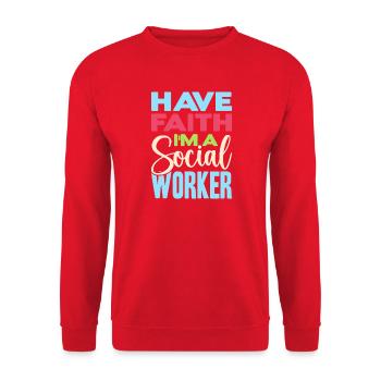 Social Worker Quote Have Faith I ́m A Social Work - Unisex Sweatshirt - red - Front - Alina (178cm) & Michal (187cm)