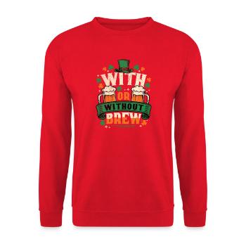 With or Without Brew Irish Beer St Patrick’s Art - Unisex Pullover - Rot - Vorne - Alina (178cm) & Michal (187cm)