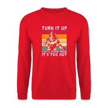 Turn It Up When It´s To Hot Vintage Welder Gift - Unisex Pullover - Rot - Vorne - Alina (178cm) & Michal (187cm)