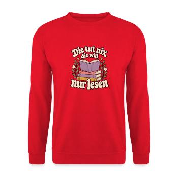 Lesen Spruch – Die tut nix, die will nur lesen - Unisex Pullover - Rot - Vorne - Alina (178cm) & Michal (187cm)