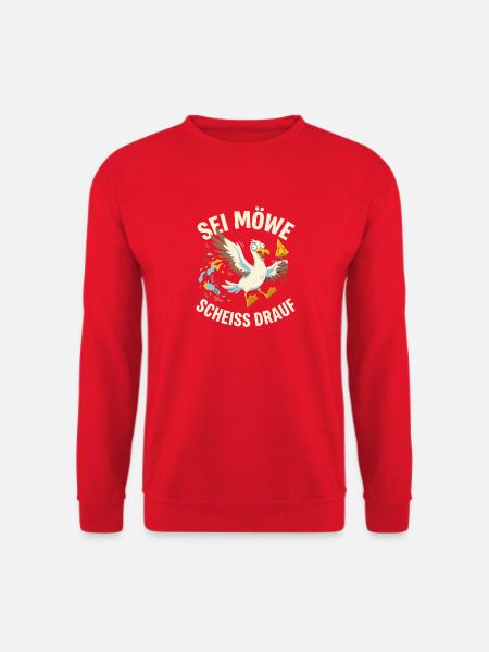 Sei Möwe Scheiss drauf Lustiger Spruch - Unisex Pullover - Rot