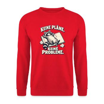 Waschbär Humor – Keine Pläne Keine Probleme - Unisex Pullover - Rot - Vorne - Alina (178cm) & Michal (187cm)