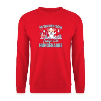 An Wochentagen trage ich Hundehaare - Unisex Pullover - Rot - Vorne - Alina (178cm) & Michal (187cm)