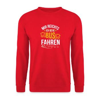 Busfahrer Mir Reichts Ich Gehe Bus Fahren Spruch - Unisex Pullover - Rot - Vorne - Alina (178cm) & Michal (187cm)