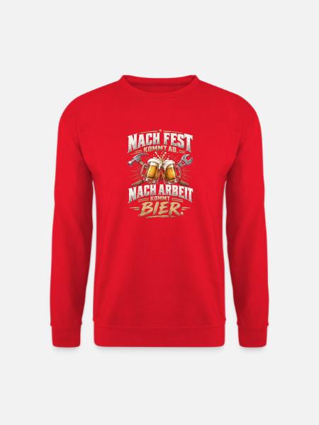 Nach fest kommt ab – Nach Arbeit kommt Bier - Unisex Pullover - Rot