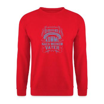 Papa Sohn Sprüche Ich komme nach meinem Vater - Unisex Pullover - Rot - Vorne - Alina (178cm) & Michal (187cm)