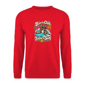  Born To Chill Forced To Surf Französische - Unisex Pullover - Rot - Vorne - Alina (178cm) & Michal (187cm)