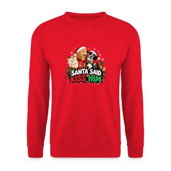 Santa Said Kiss Him – Lustiges Hunde Weihnachten - Unisex Pullover - Rot - Vorne - Alina (178cm) & Michal (187cm)