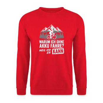 Fahrrad Ohne Akku Radfahrer Lustiger Spruch - Unisex Pullover - Rot - Vorne - Alina (178cm) & Michal (187cm)