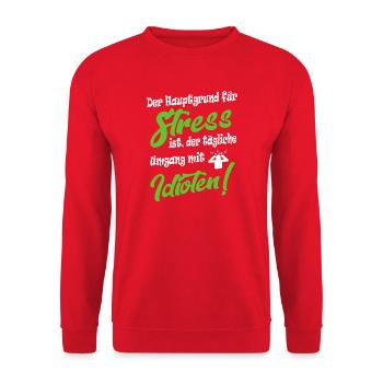 Stress ist der Hauptgrund für Idioten Sprüche Frau - Unisex Pullover - Rot - Vorne - Alina (178cm) & Michal (187cm)