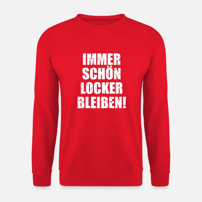 Immer Schön Locker Bleiben - Unisex Pullover - Rot