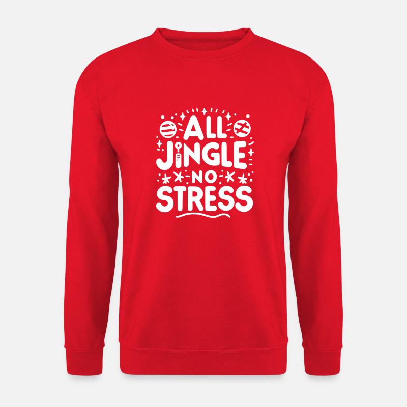 All Jingle No Stress - Unisex Sweatshirt - red