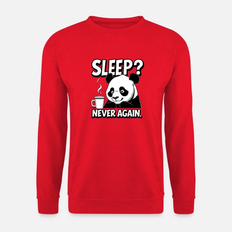 Sleep? Never again - Unisex Sweatshirt - red