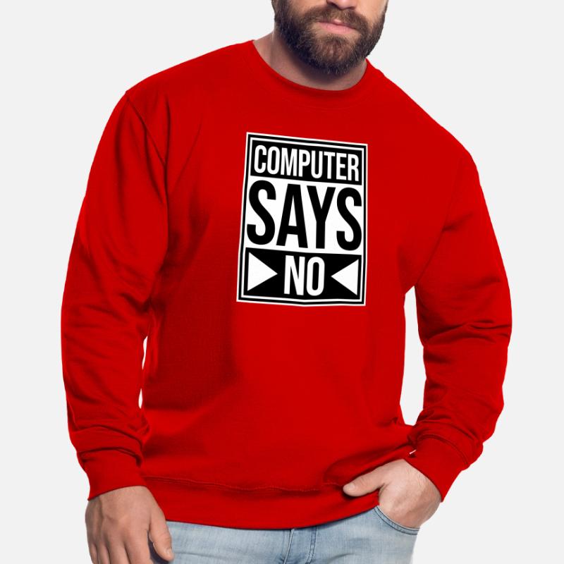 Computer Says No Lustig Programmierer Nerd Technik Unisex Pullover