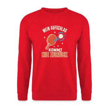Mein Aufschlag kommt nie zurück – Tischtennis - Unisex Pullover - Rot - Vorne - Alina (178cm) & Michal (187cm)