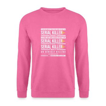 Serial Killer, la cité de la peur, les nuls - Sweat-shirt Unisexe - rose - Devant