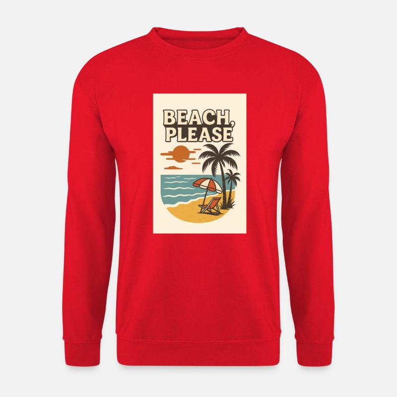 Beach, Please - Unisex Pullover - Rot