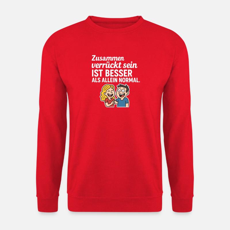 Humorvolles Zitat: Zusammen verrückt sein - Unisex Pullover - Rot