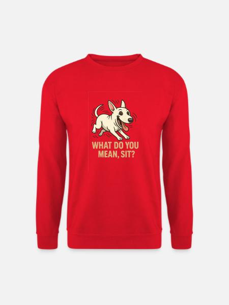 Cheerful Dog, was meinst du mit Sitz? - Unisex Pullover - Rot
