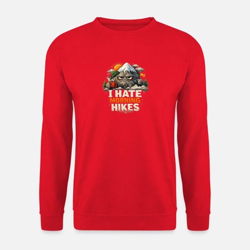 I Hate Morning Hikes - Nerd Shirt - Unisex Pullover - Rot