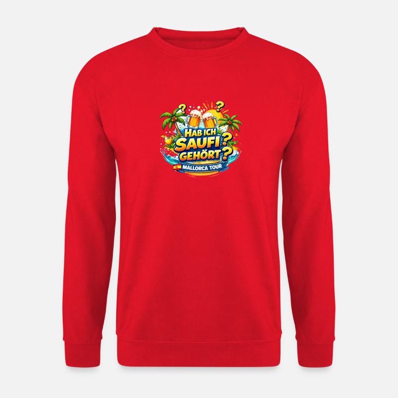 Hab ich saufen gehört? - Unisex Pullover - Rot