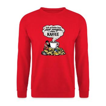 Ich arbeite nur wegen Kaffee lustig Spruch - Unisex Pullover - Rot - Vorne - Alina (178cm) & Michal (187cm)