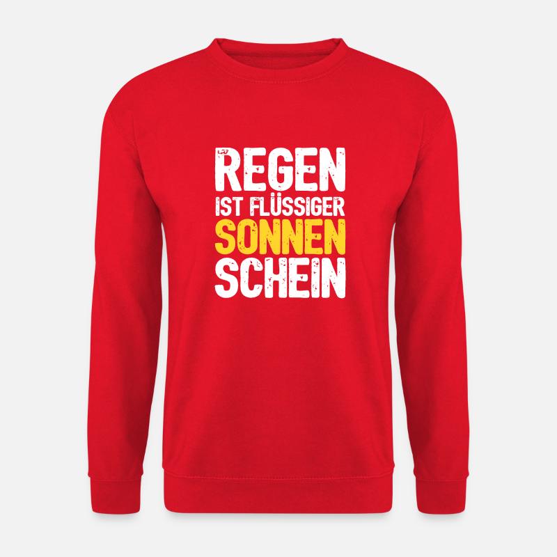 Regen ist flüssiger Sonnenschein - Unisex Pullover - Rot