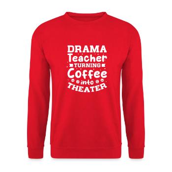drama teacher turning coffee into theater Design - Unisex Sweatshirt - red - Front - Alina (178cm) & Michal (187cm)