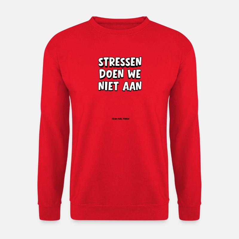 We don't stress - Unisex Sweatshirt - red