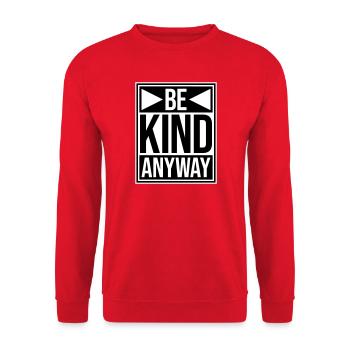Be Kind Anyway Freundlichkeit Statement Spruch - Unisex Pullover - Rot - Vorne - Alina (178cm) & Michal (187cm)