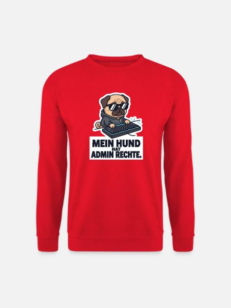 Admin Rechte Hund IT Mops Sysadmin T-Shirt - Unisex Pullover - Rot