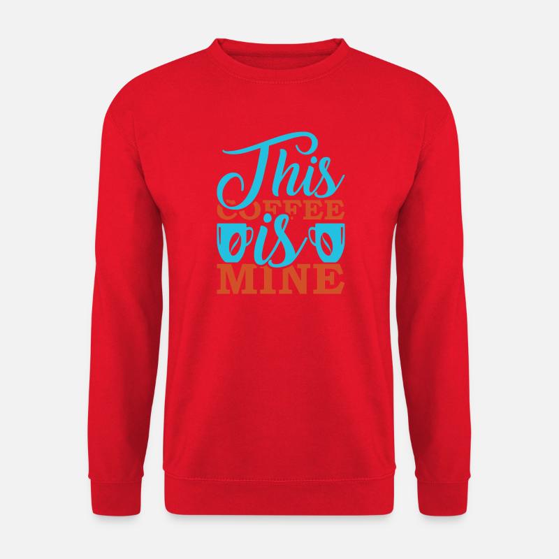 This Coffee Is Mine - Unisex Sweatshirt - red