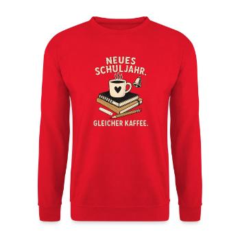  Neues Schuljahr – Gleicher Kaffee - Unisex Pullover - Rot - Vorne - Alina (178cm) & Michal (187cm)