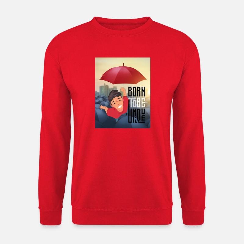 Geboren, um einzigartig zu sein T-Shirt Be unique - Unisex Pullover - Rot