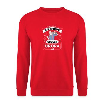 Spruch Shirt, So sieht ein richtig cooler Uropa - Unisex Pullover - Rot - Vorne - Alina (178cm) & Michal (187cm)