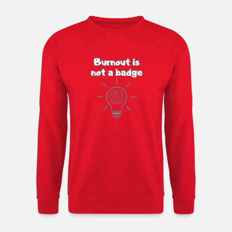 Anti-Burnout Shirt– Wellness First Statement - Unisex Pullover - Rot