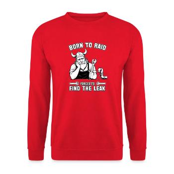 Born to Raid, Forced to Find The Leak - Unisex Sweatshirt - red - Front - Alina (178cm) & Michal (187cm)
